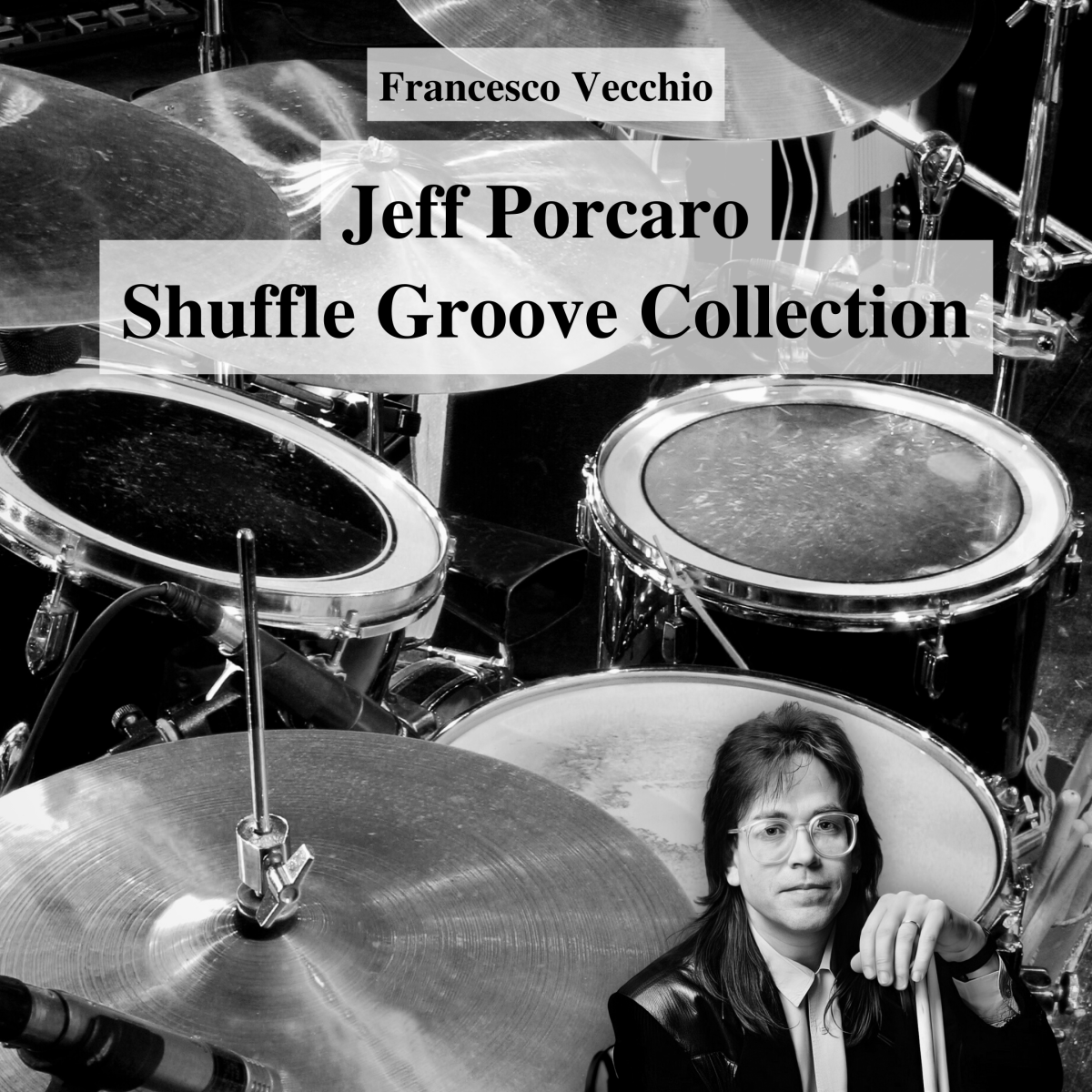 Jeff Porcaro Shuffle Groove&nbsp;Collection